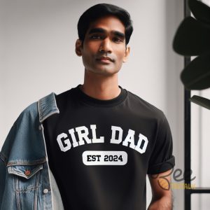 New Girl Dad Fathers Day Shirt Est 2024 Best Gift Idea For Daddy beeteetalk 2
