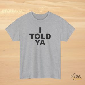 Zendaya I Told Ya Shirt Zenday Movie Meme Shirts Trendy Zendaya Tee For Fans beeteetalk 2 1