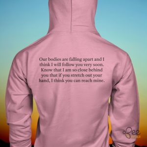 Leonard Cohen Our Bodies Are Falling Apart T Shirt Sweatshirt Hoodie Stylish And Comfortable Option For Fans beeteetalk 2 1