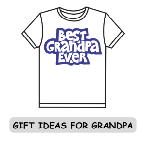 Gift Ideas for Grandpa