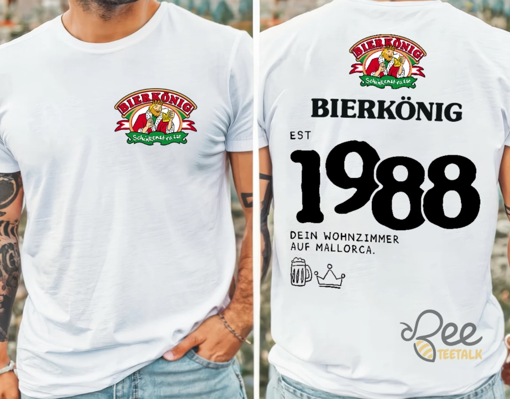 Limited Edition 1988 Bierkonig Mallorca Shirt Exclusive Design beeteetalk 1