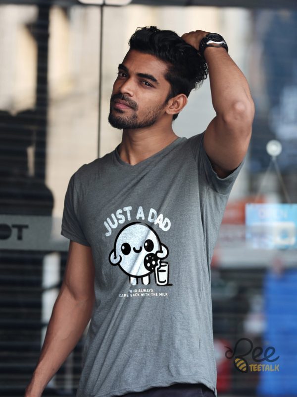 Just A Dad Who Always Came Back With The Milk Hoodie T Shirt Sweatshirt Funny Fathers Day Gift - | Beeteetalk High-quality Image
