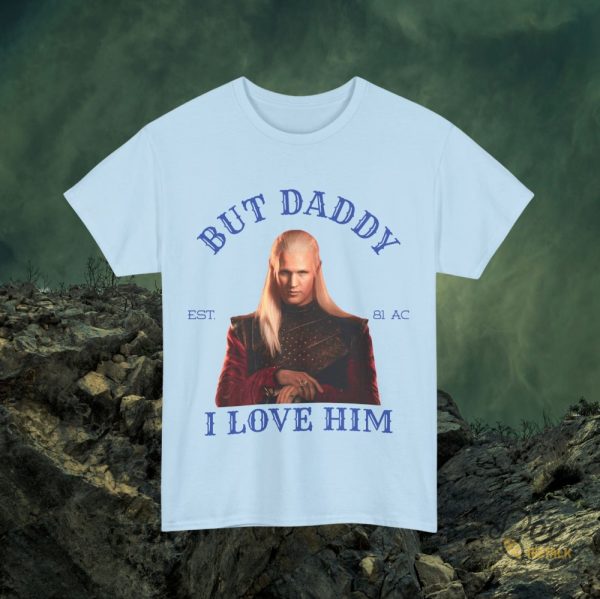 Daemon Targaryen Shirt Vintage But Daddy I Love Him Funny Game Of Thrones Shirts beeteetalk 2