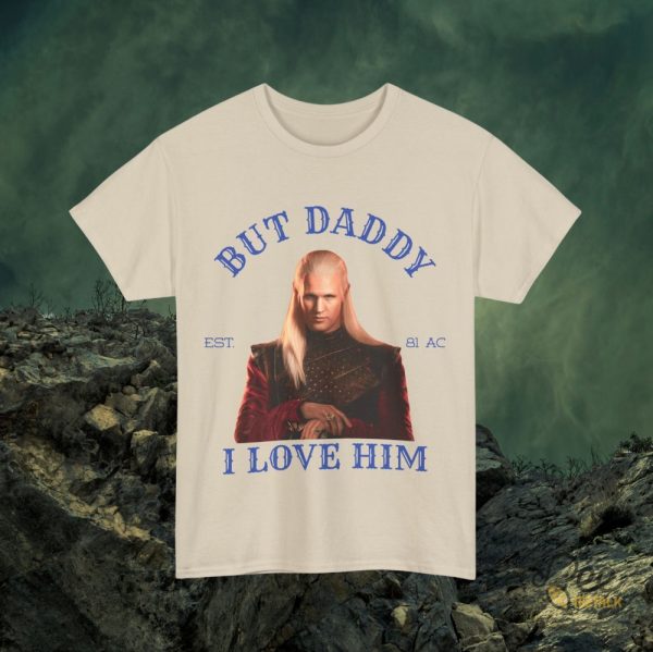Daemon Targaryen Shirt Vintage But Daddy I Love Him Funny Game Of Thrones Shirts beeteetalk 4