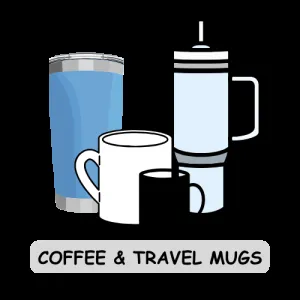 Coffee Mugs and Travel Mugs
