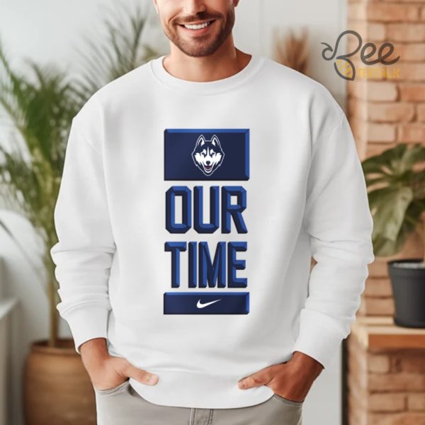 Our Time Dan Hurley Tshirt Sweatshirt Hoodie Nike Unleash Your Winning Spirit With Limited Edition Ncaa Uconn Coach Shirts beeteetalk 2