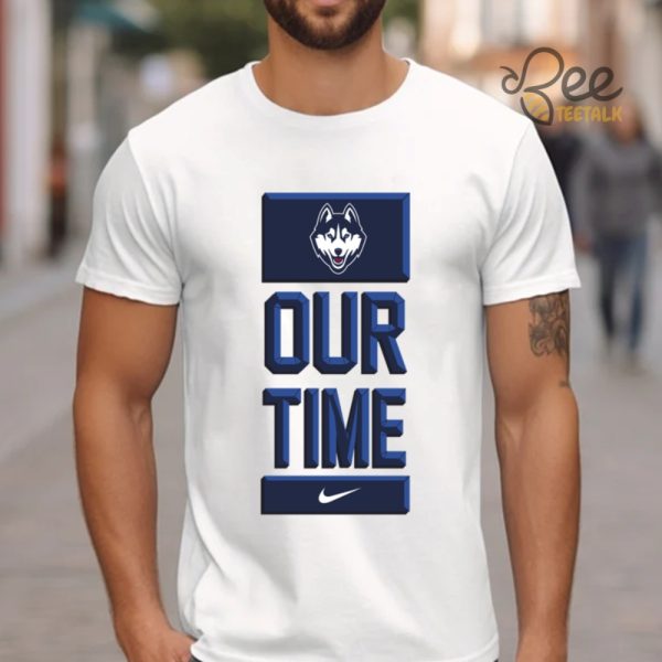 Our Time Dan Hurley Tshirt Sweatshirt Hoodie Nike Unleash Your Winning Spirit With Limited Edition Ncaa Uconn Coach Shirts beeteetalk 3