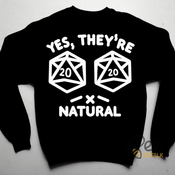 Dungeons And Dragons Yes Theyre Natural D20 Shirt Perfect Dnd Dice Boobs Funny Gift For Rpg Gamers beeteetalk 1