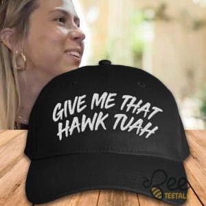 Give Me That Hawk Tuah Embroidered Baseball Cap And Dad Hat beeteetalk 3