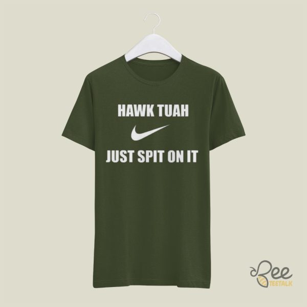 Nike Hawk Tuah T Shirt Sweatshirt Hoodie Just Spit On It Hawk Utah Tiktok Girl Meme Viral Shirts beeteetalk 4