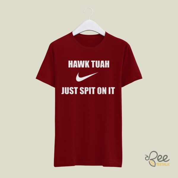 Nike Hawk Tuah T Shirt Sweatshirt Hoodie Just Spit On It Hawk Utah Tiktok Girl Meme Viral Shirts beeteetalk 5
