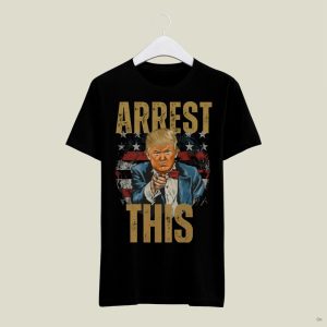 Arrest This Donald Trump Shirt beeteetalk 2