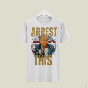 Arrest This Donald Trump Shirt beeteetalk 4