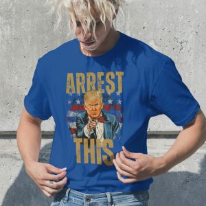 Arrest This Donald Trump Shirt beeteetalk 6