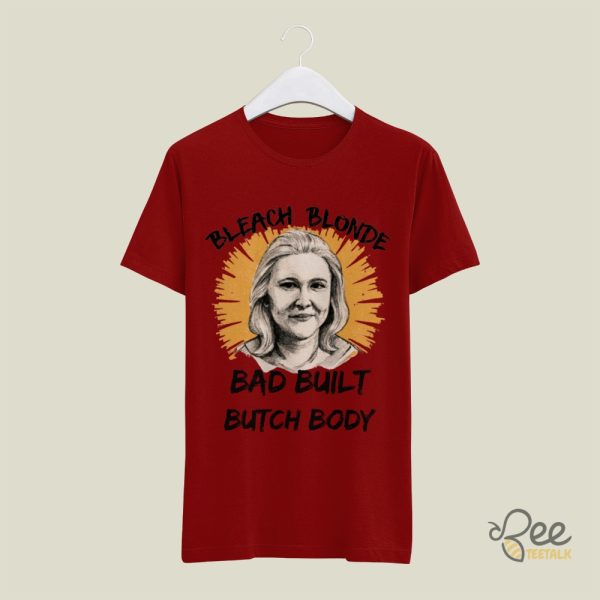 Bleach Blonde Bad Built Butch Body Shirt Marjorie Taylor Greene Vs Jasmine Crockett Funny T Shirt Sweatshirt Hoodie beeteetalk 6