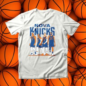 Nova Knicks Shirt Sweatshirt Hoodie Gift For New York Knicks Basketball Jalen Brunson Donte Divincenzo Josh Hart Mikal Bridges Fans beeteetalk 2