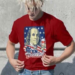 Ben Drankin T Shirt Sweatshirt Hoodie Funny Benjamin Franklin Holding Beer 4Th Of July Shirts beeteetalk 4