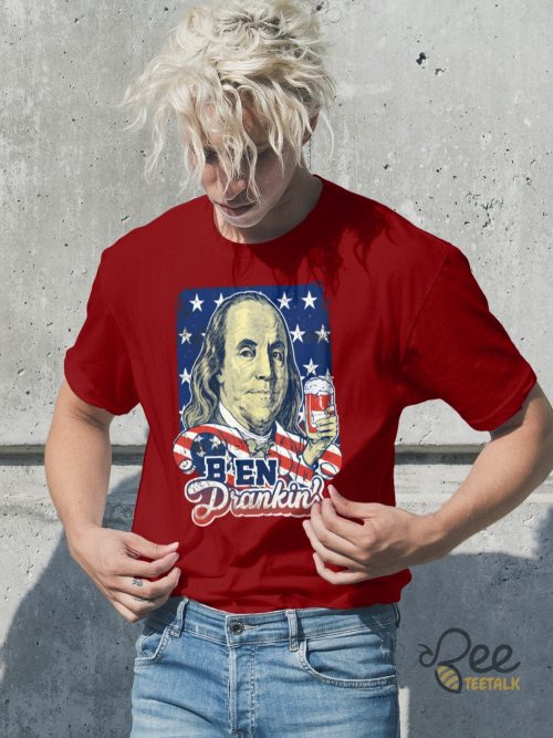 Ben Drankin T Shirt Sweatshirt Hoodie Funny Benjamin Franklin Holding Beer 4Th Of July Shirts - | Beeteetalk High-quality Image