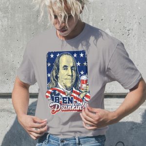 Ben Drankin T Shirt Sweatshirt Hoodie Funny Benjamin Franklin Holding Beer 4Th Of July Shirts beeteetalk 5