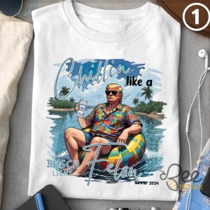 Chillin Like A Felon Trump T Shirt Sweatshirt Hoodie Summer 2024 Funny Donald Trump Busch Light Miller Lite Coors Light Michelob Ultra Shirts beeteetalk 2