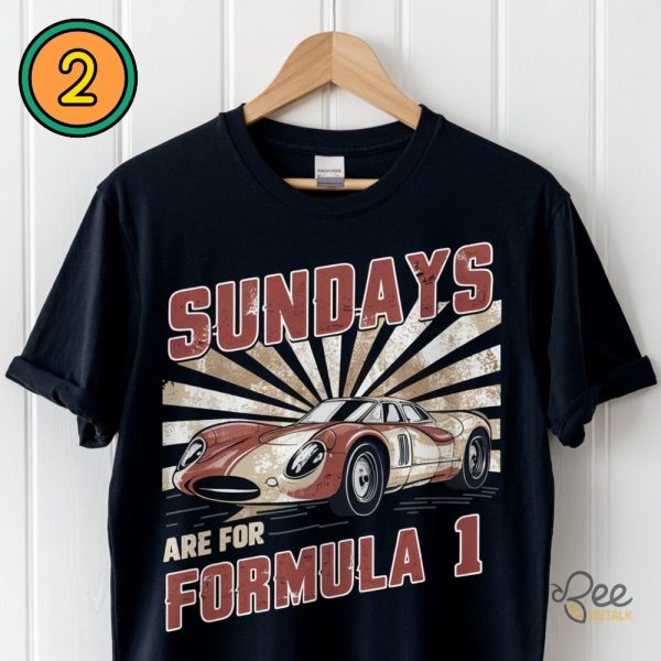 Sundays Are For Formula One F1 T Shirt Sweatshirt Hoodie Gift For Car Racing Lovers beeteetalk 2