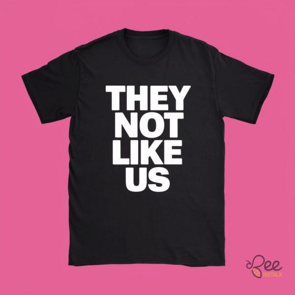 Kendrick Lamar They Not Like Us T Shirt Sweatshirt Hoodie beeteetalk 1