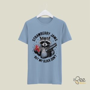 Strawberry Jams But My Glock Dont Meme T Shirt Hoodie Sweatshirt Funny Raccoon Tee Shirt beeteetalk 5