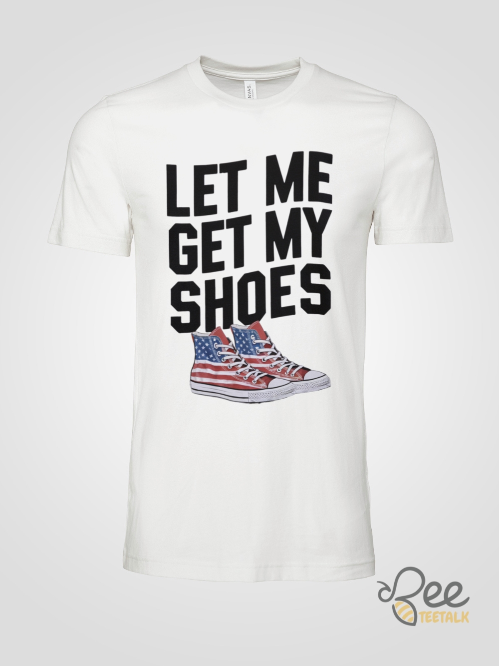 Trump Let Me Get My Shoes Shirt President Donald Trump Got Shot Shirts 2024 Trump Assassination Tee