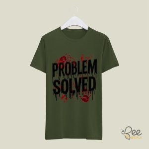 Bloody Problem Solved T Shirt Sweatshirt Hoodie Funny And Scary Halloween Costume Its Not My Blood Tee beeteetalk 7