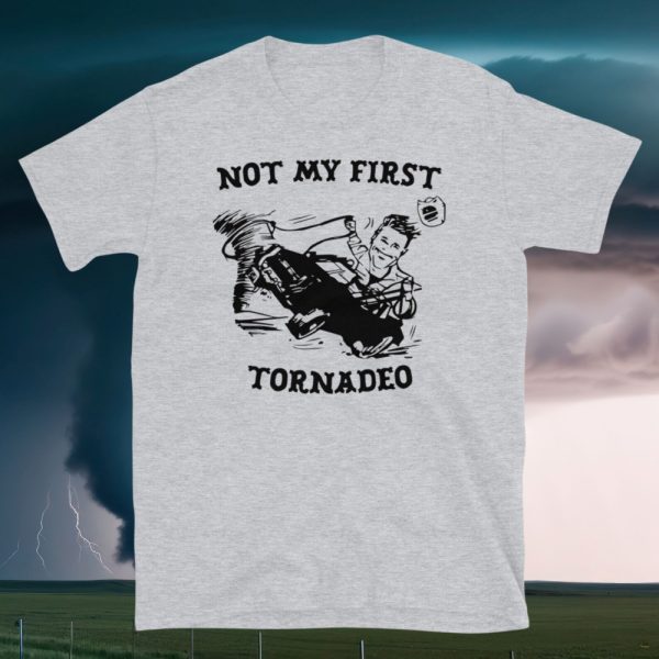 Twisters Glen Powell Not My First Tornado Shirt 2024 Funny Not My First Tornadeo Shirts beeteetalk 2