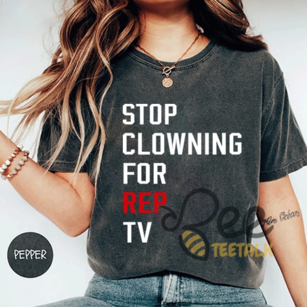 Stop Clowning For Rep Tv Shirt Eras Tour Gift For Swiftie beeteetalk 2