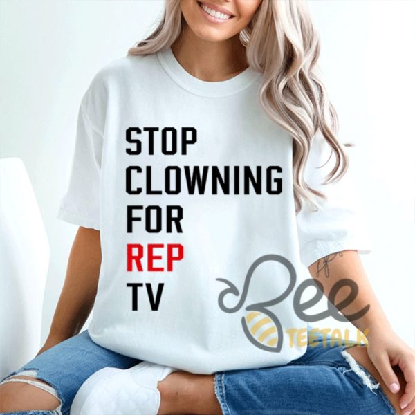 Stop Clowning For Rep Tv Shirt Eras Tour Gift For Swiftie beeteetalk 4