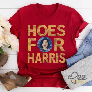 Hoes For Harris Shirt 2024 Vote Kamala Harris For President Shirts beeteetalk 3