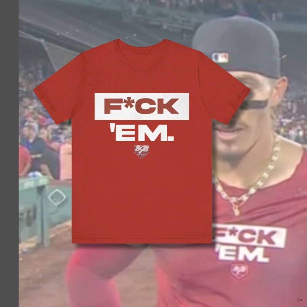 Jarren Duran Shirt Fuck Em