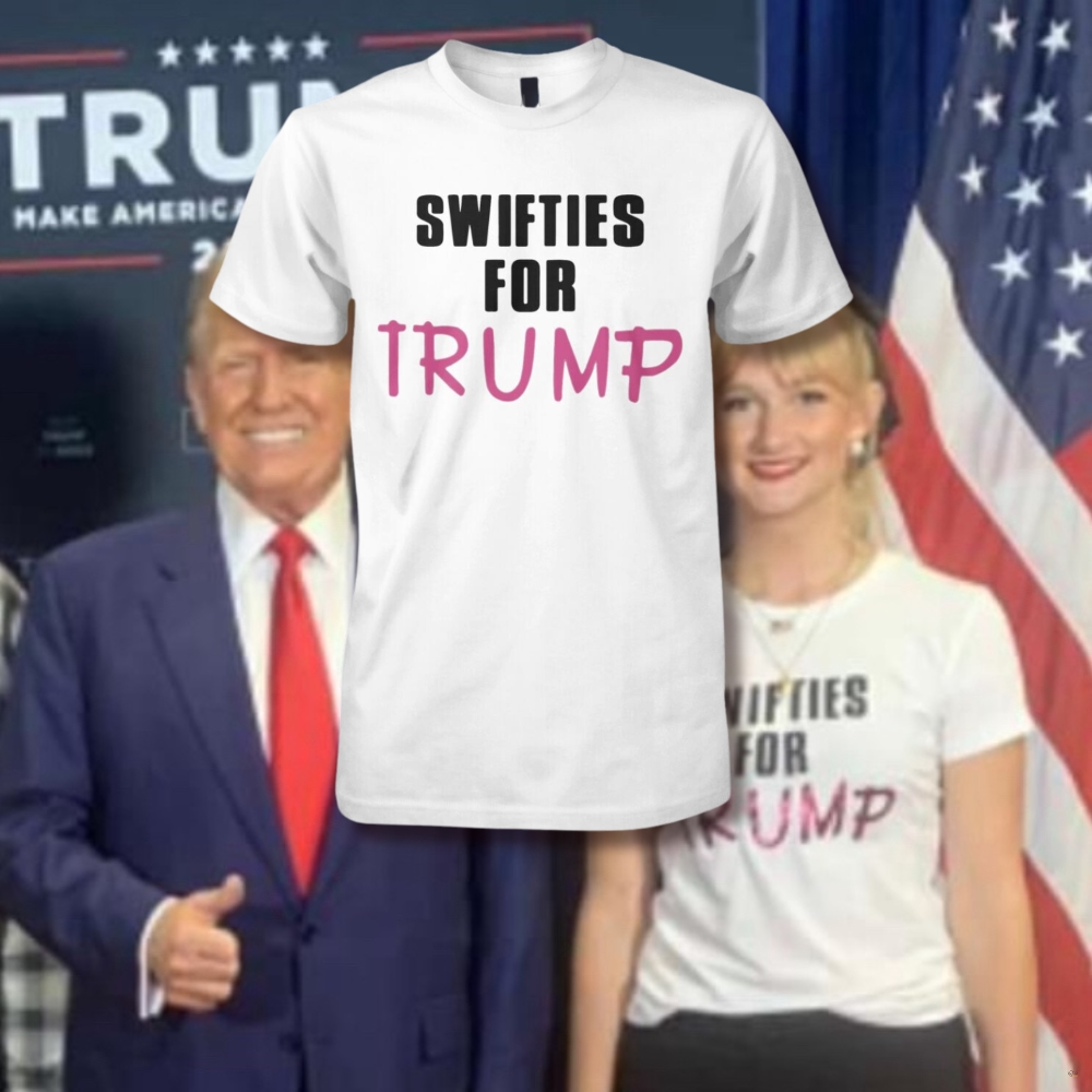 Swifties For Trump Shirt