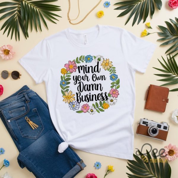 Mind Your Own Damn Business T Shirt Kamla Harris Tim Walz Campaign 2024 beeteetalk 1