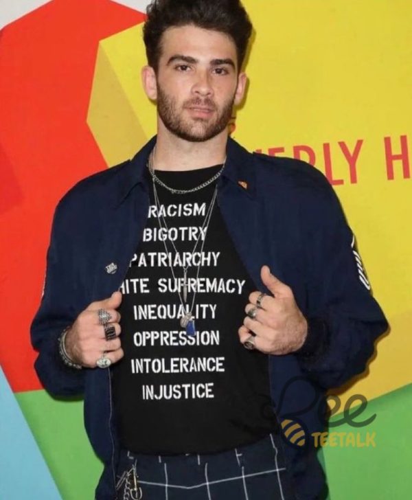 Hasan Piker Racism Shirt Bigotry Patriarchy White Supremacy Inequality Oppression Intolerance Injustice beeteetalk 1