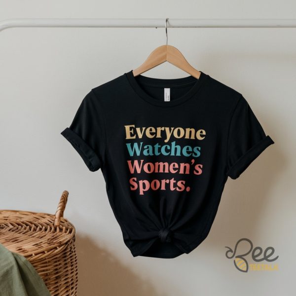 Everyone Watches Womens Sports Shirt beeteetalk 1