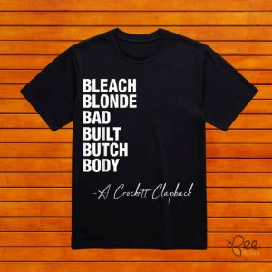 Original Bleach Blonde Bad Built Botched Body Shirt Jasmine Crockett beeteetalk 2