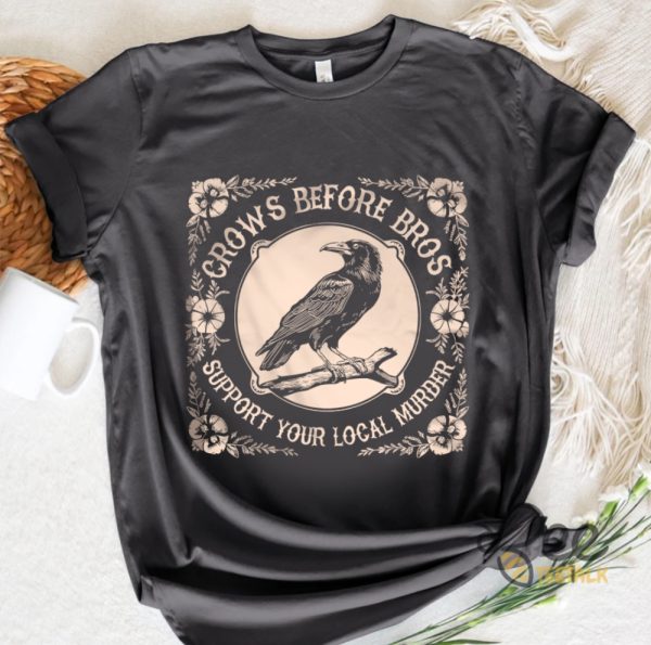 Support Your Local Murder Shirt Crows Before Bros Ravens Halloween Sweatshirt T Shirt Hoodie beeteetalk 5