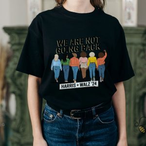 We Are Not Going Back Kamala Harris Tim Walz 2024 Tee Shirt beeteetalk 5