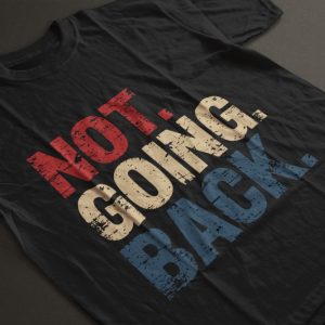 We Are Not Going Back Harris Walz 2024 Shirt beeteetalk 3