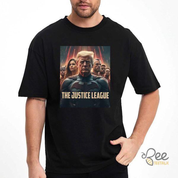 The New Justice League Shirt Team Unity Maga Donald Trump 2024 beeteetalk 4