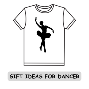 Gift Ideas for Dancer