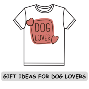 Gift Ideas for Dog Lover