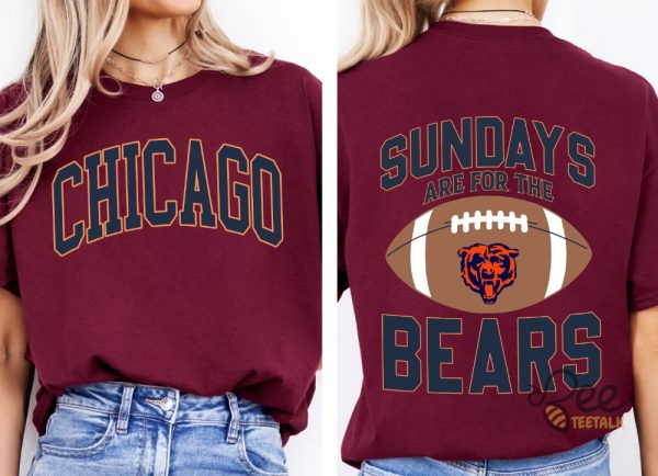 Sundays Are For The Bears Shirt Chicago Bears Football T Shirt Sweatshirt Hoodie beeteetalk 2