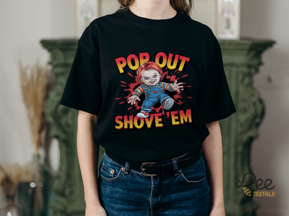 Pop Out And Show Em Chucky Shirt Hip Hop Halloween Horror Gift