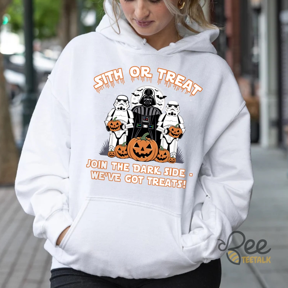 Funny Star Wars Halloween Shirt Sith Or Treat Join The Dark Side We Have Got Treats Darth Vader And Stormtroopers Tee