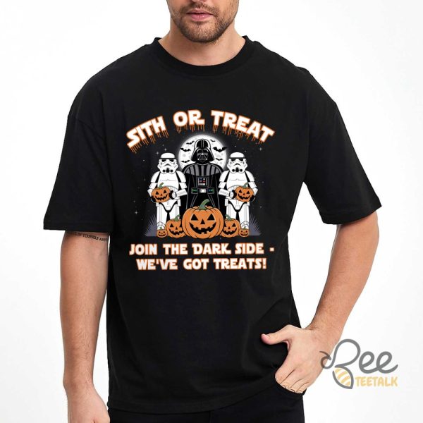 Funny Star Wars Halloween Shirt Sith Or Treat Join The Dark Side We Have Got Treats Darth Vader And Stormtroopers Tee beeteetalk 4