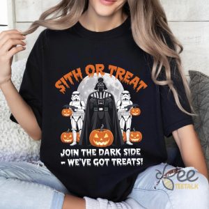 Sith Or Treat Join The Dark Side Weve Got Treats Funny Halloween Galaxy Troopers Shirt Darth Vader Spooky Shirt beeteetalk 4